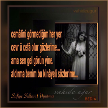 Safiye Sultan'� Uyutma -VI 