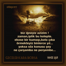 biz i�neyiz zaman iplik / vahideu�ur 