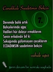 �anakkale Saadetimin Bek�isi 