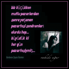 vahide u�ur / G�nl�m�n ��ps�z �z�mleri adl� eserinden S�ZLER� ve ���RLER� vahideugur.com 